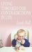 Living Through Our Contradictions in Life by Laurie Hall