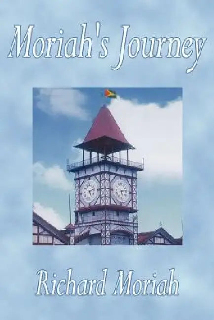 Moriah's Journey by Richard Moriah