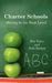 Charter Schools: Moving to the Next Level by Deb Yoder, Judy Rooney