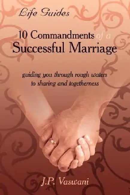 10 Commandments of a Successful Marriage by Usa Sadhu Vaswani Center