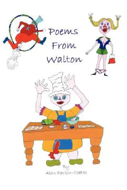 Poems from Walton by Alan Parkin-Coates