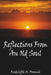 Reflections From An Old Soul by Radcliffe A. Francis