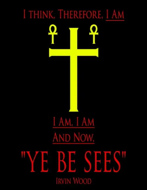 "Ye Be Sees" by Irvin Wood
