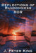 Reflections of Randomness: Ror by J. Peter King