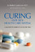 Curing Our Sick Health Care System: A Solution to America's Health Care Crisis by Robert Gumbiner, Alis Gumbiner