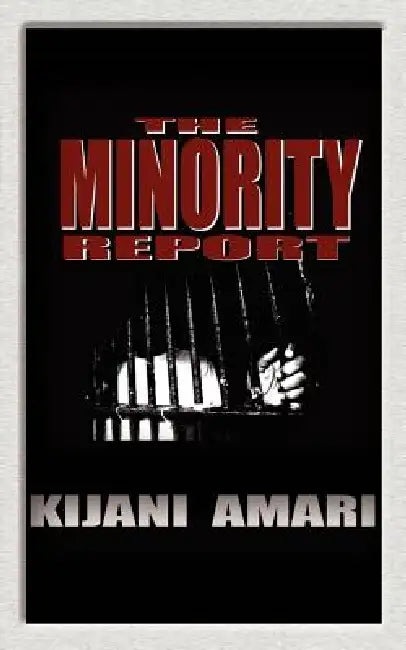 The Minority Report-Prelude To The State Of The World by Kijani Amari