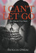 I Can't Let Go: An Almost True Story by Patricia O'Neal