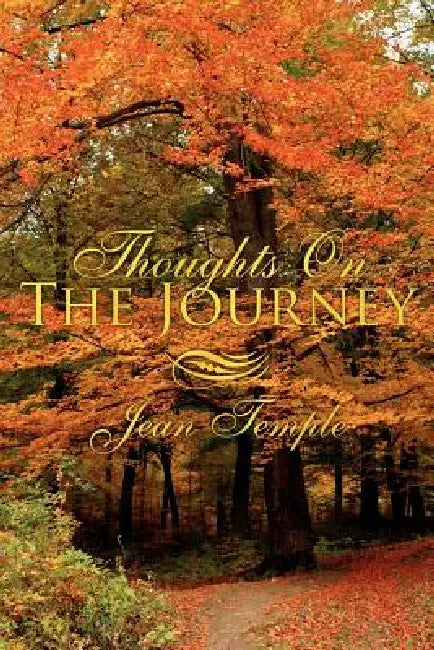 Thoughts On The Journey by Jean Temple