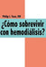 Cmo Sobrevivir Con Hemodilisis? by Philip J. Tuso