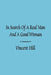 In Search of a Real Man and a Good Woman by Vincent Hill