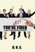 You're Not Fired as a Result of Mergers, Acquisitions & Reorganizations by D. N. S.