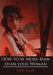 How to be More Man than your Woman by Curt Allan