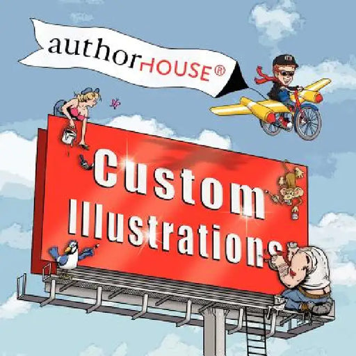 Authorhouse: Custom Illustrations by Authorhouse Art Studio