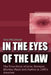 In the Eyes of the Law: The True Story of Love, Betrayal, Murder, Fame and Justice in 1950's America by Tom Faulconer