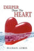 Deeper Than The Heart by Michael Cober