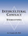 Intercultural Conflict: Stereotypes by Avi Carmel Jd