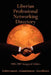 Liberian Professional Networking Directory: 2006-2007 Inaugural Edition by II Williams T. Nelson