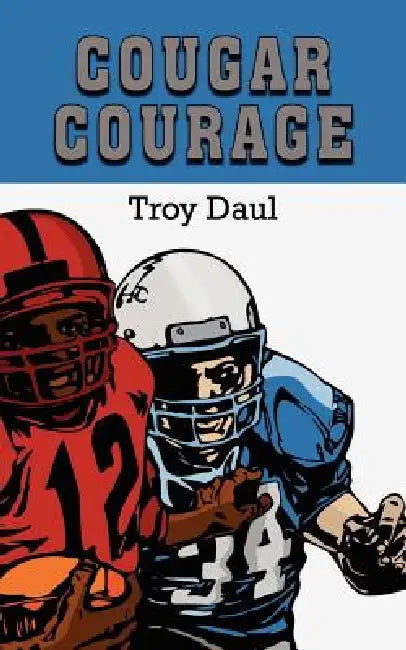 Cougar Courage by Troy Daul