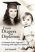 From Diapers to Diplomas: A Common Sense Approach to Raising Well-adjusted Children by Jack Gangstad