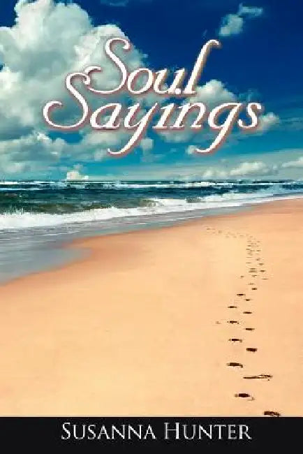 Soul Sayings by Susanna Hunter