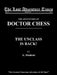 The Adventures of Doctor Chess: The Unclass Is Back! by A. Student