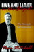 Live and Learn or Die Stupid!: The Struggle for Happiness by Dave Mitchell