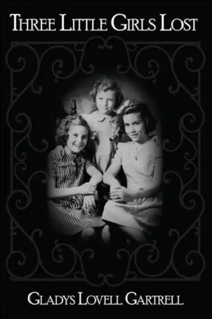 Three Little Girls Lost by Gladys Lovell Gartrell
