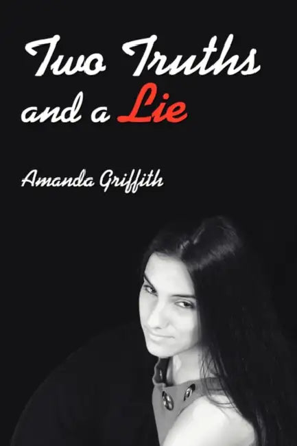 Two Truths and a Lie by Amanda Griffith