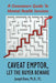 Caveat Emptor, Let the Buyer Beware: A Consumers Guide to Mental Health Services by Joseph Bono Ph. D. P. C., Joseph Bono