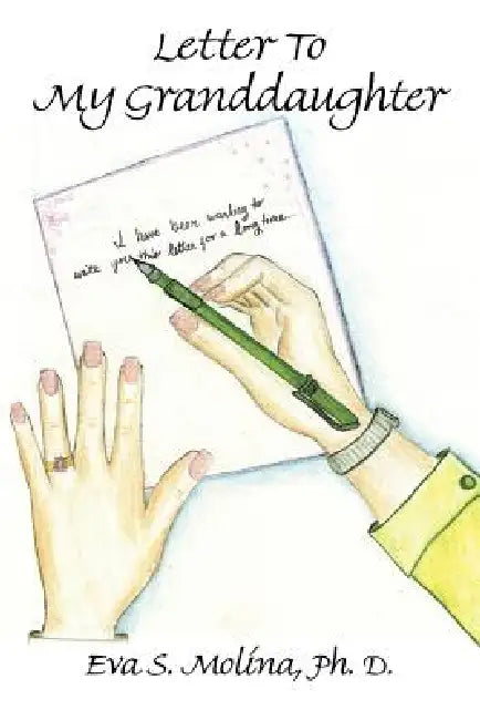 Letter to My Granddaughter by Eva S. Molina