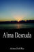 Alma Desnuda by Alma Del Rio