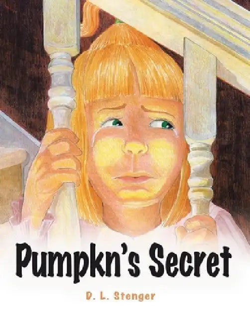 Pumpkn's Secret by D. L. Stenger