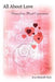 All About Love: Poems from Mixed Experience by Joan Bonnell Clark