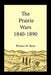 The Prairie Wars 1840-1890 by Thomas M. Bates