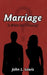 Marriage: To Whom Am I Cleaving? by John L. Lewis