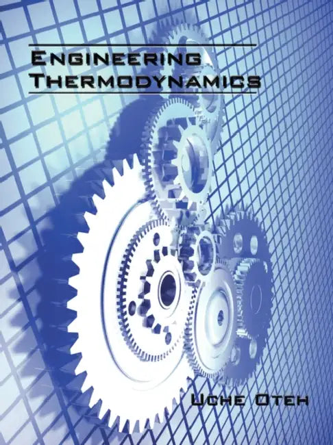 Engineering Thermodynamics by Uche Oteh