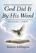 God Did It By His Word by Tamera Eddington