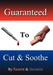 Guaranteed To Cut and Soothe by Razors and Bandaids