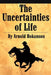 The Uncertainties of Life by Arnold Hokanson