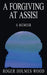 A Forgiving At Assisi: A Memoir by Roger Holmes Wood