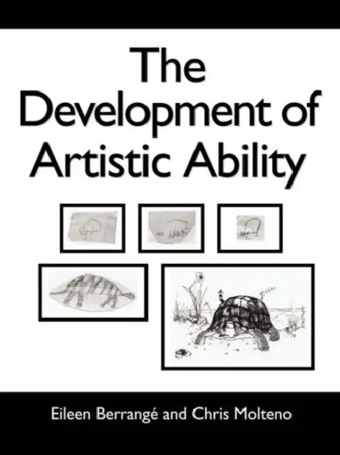 The Development of Artistic Ability by Eileen Berrang, Chris Molteno