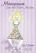 Menopause: Just the Facts, Ma'am! by Neil C. Boland