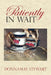 Patiently In Wait by Donnamay Stewart