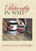 Patiently In Wait by Donnamay Stewart