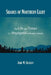 Shades of Northern Light: The Life and Times of a Voyageur in Modern Canada by John W. Ekstedt