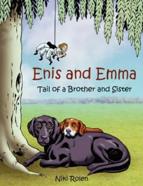 Enis and Emma: Tail of a Brother and Sister by Niki Rolen