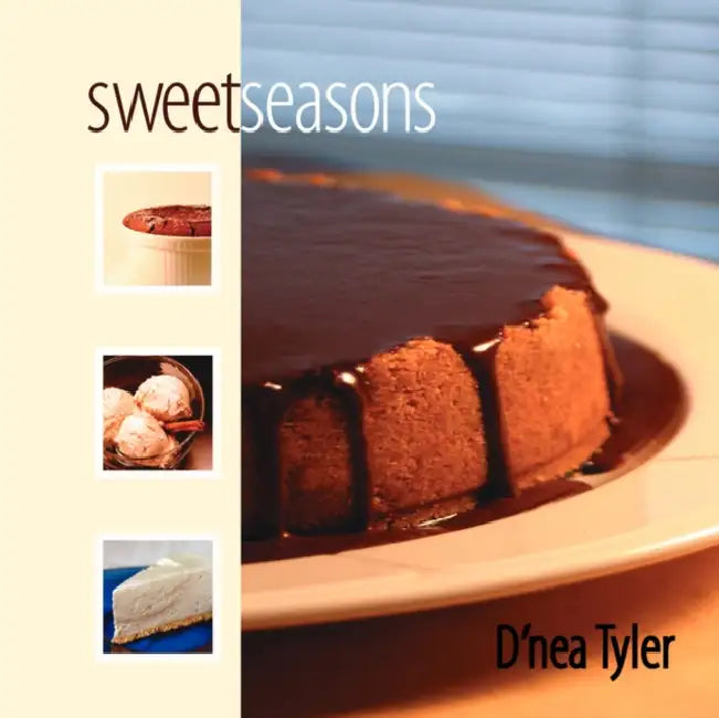 Sweet Seasons by D'Nea Tyler