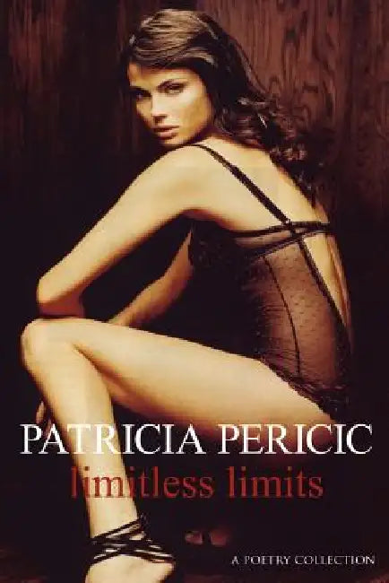 Limitless Limits by Patricia Pericic