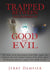 Trapped Between the Extremes of Good and Evil: The Story of an International Serial Killer, Angels and Demons, One Twin Brother's Hatred of the Other, by Jerry Dampier