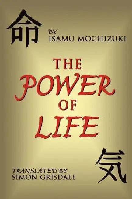 The Power of Life by Isamu Mochizuki